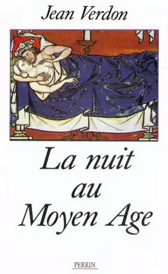 La Nuit au Moyen Age