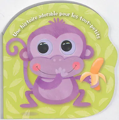 Petit singe : une histoire adorable pour les tout-petits