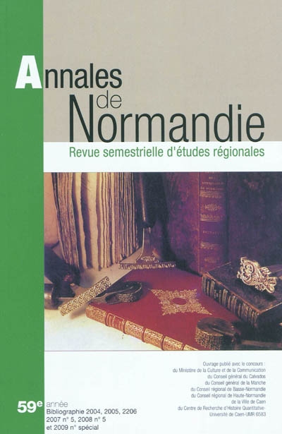 Annales de Normandie, n° 2009 n° spécial. Bibliographie normande 2004, 2005, 2006