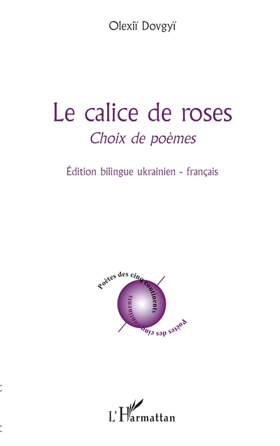 Le calice de roses : choix de poèmes