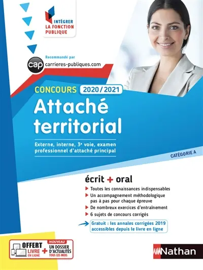 Concours attaché territorial, 2020-2021 : externe, interne, 3e voie, examen professionnel d'attaché principal, catégorie A : tout-en-un écrit + oral