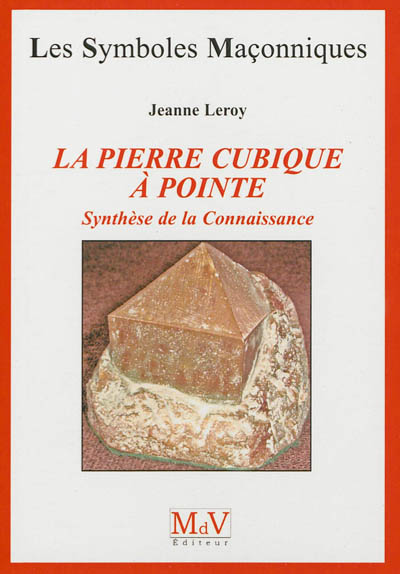 La pierre cubique à pointe : synthèse de la connaissance