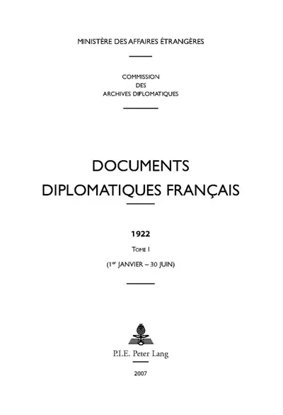 Documents diplomatiques français : 1922. Vol. 1. 1er janvier-30 juin