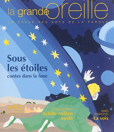 Grande oreille (La), n° 62. Sous les étoiles : contes dans la lune