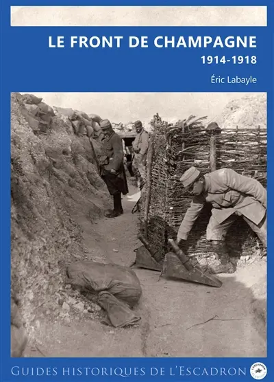 Le front de Champagne : 1914-1918