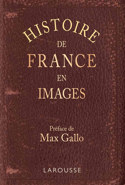Histoire de France en images : grands faits, anecdotes : images servant à provoquer et à développer l'esprit d'observation, enseignement par les yeux