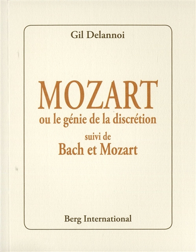 Mozart ou Le génie de la discrétion