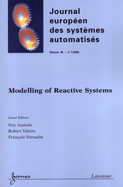 Journal européen des systèmes automatisés, n° 7 (2002). Modelling of reactive systems