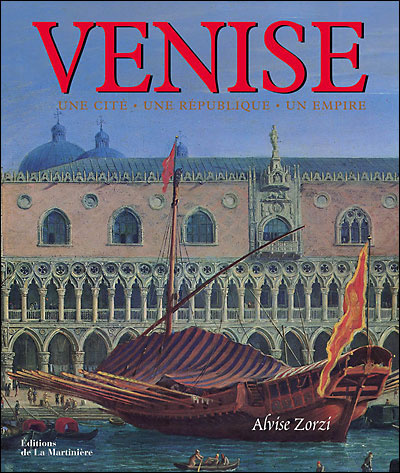 Venise : une cité, une république, un Empire