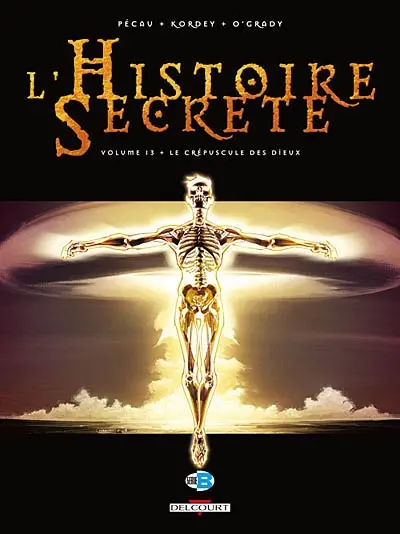 L'histoire secrète : tome 13