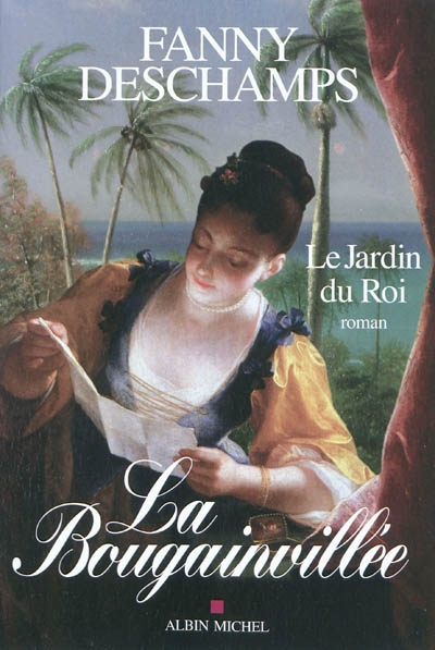 La Bougainvillée, tome 1 : Le Jardin du Roi