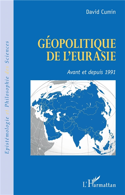 Géopolitique de l'Eurasie : avant et depuis 1991