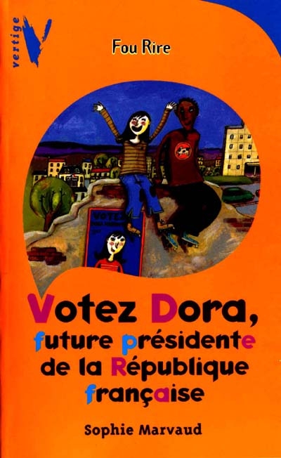 Votez Dora, future présidente de la République française