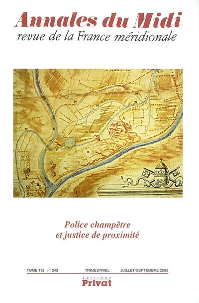Annales du Midi, n° 243. Police champêtre et justice de proximité