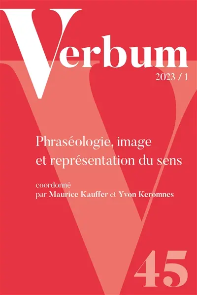 Verbum, n° 1 (2023). Phraséologie, image et représentation du sens