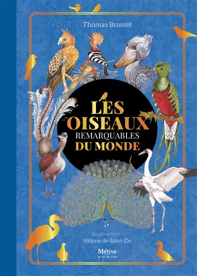 Les oiseaux remarquables du monde