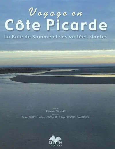 Voyage en Côte picarde : la Baie de Somme et ses vallées riantes