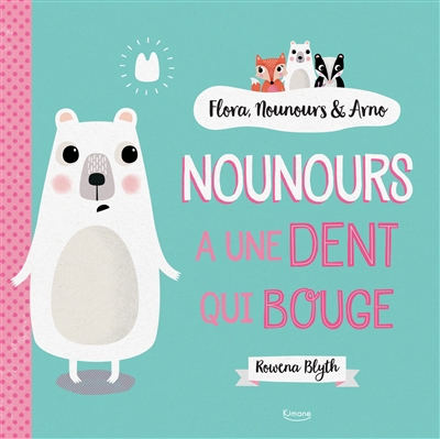 Nounours a une dent qui bouge