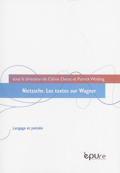 Nietzsche : les textes sur Wagner