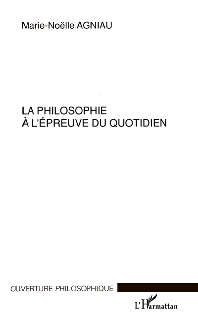 La philosophie à l'épreuve du quotidien