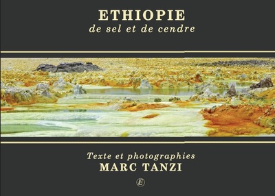 Ethiopie, de sel et de cendre