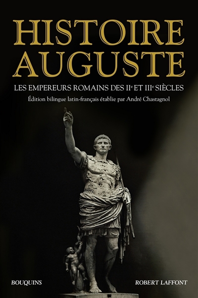 Histoire auguste : les empereurs romains des IIe et IIIe siècles