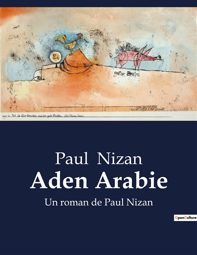 Aden Arabie : Un roman de Paul Nizan
