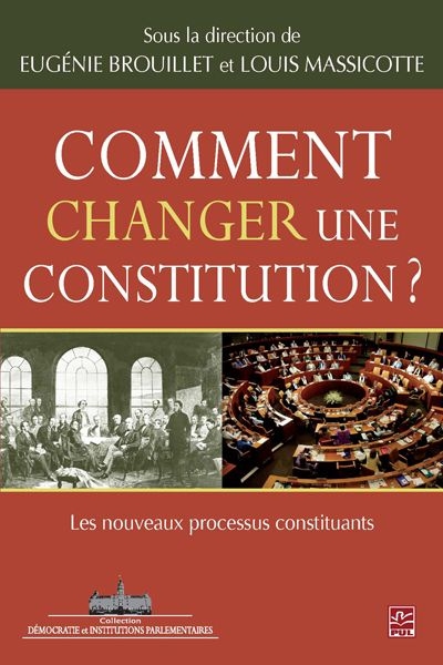Comment changer une constitution? : nouveaux processus constituants