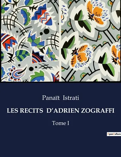 LES RECITS D’ADRIEN ZOGRAFFI : Tome I