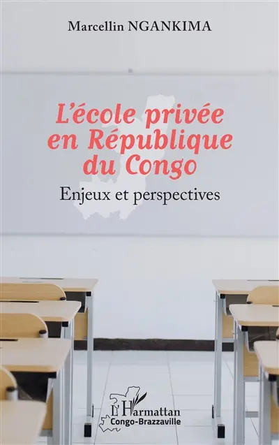 L'école privée en République du Congo : enjeux et perspectives