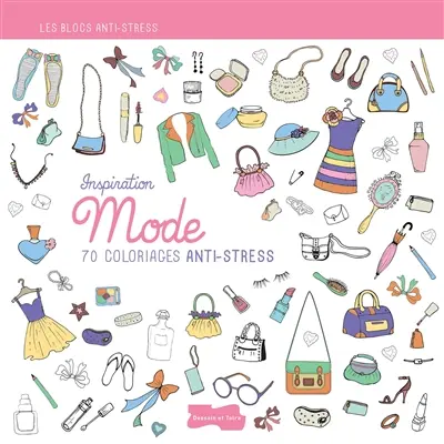 Inspiration mode : 70 coloriages anti-stress