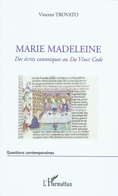 Marie-Madeleine : des écrits canoniques au Da Vinci Code