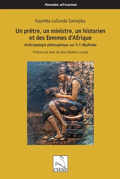 Un prêtre, un ministre, un historien et des femmes d’Afrique : anthropologie philosophique sur V.Y. Mudimbe