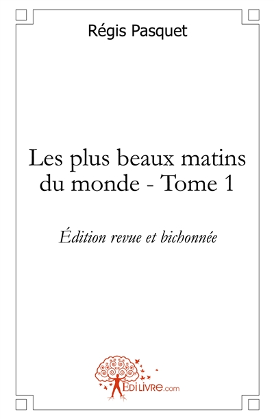 Les plus beaux matins du...