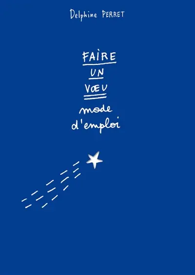 Faire un voeu : mode d'emploi