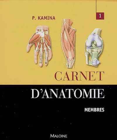 Carnet d'anatomie. Vol. 1. Membres