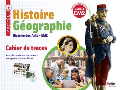 Histoire géographie, histoire des arts, EMC CM2, cycle 3 : cahier de traces