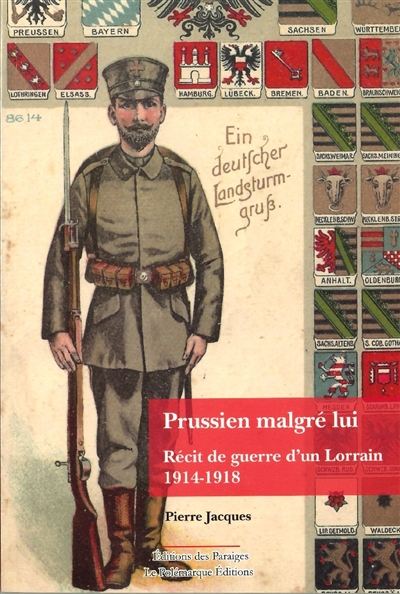 Prussien malgré lui : récit de guerre d'un Lorrain : 1914-1918
