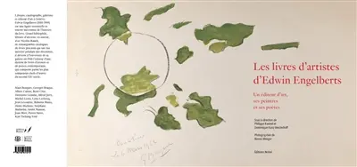 Les livres d'artistes d'Edwin Engelberts : un éditeur d'art, ses peintres et ses poètes
