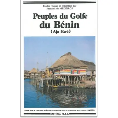 Peuples du Golfe du Bénin : Aja-Ewé