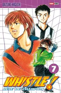 Whistle ! : rêve de champion. Vol. 7