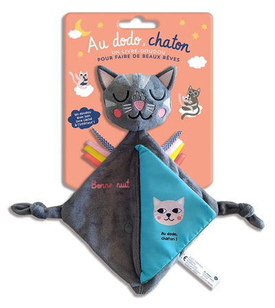 au dodo, chaton : un livre-doudou pour faire de beaux rêves