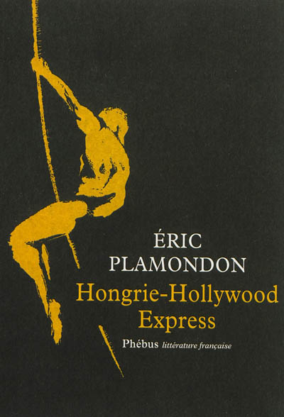 1984. Vol. 1. Hongrie-Hollywood express