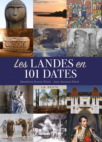 Les Landes en 101 dates