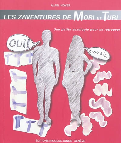 Les zaventures de Mori et Turi : une petite sexologie pour se retrouver