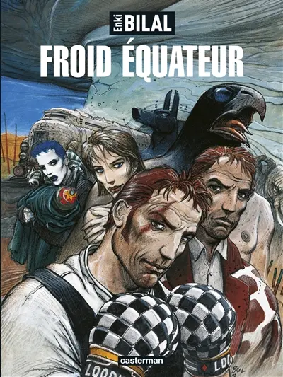 La trilogie Nikopol. Vol. 3. Froid équateur