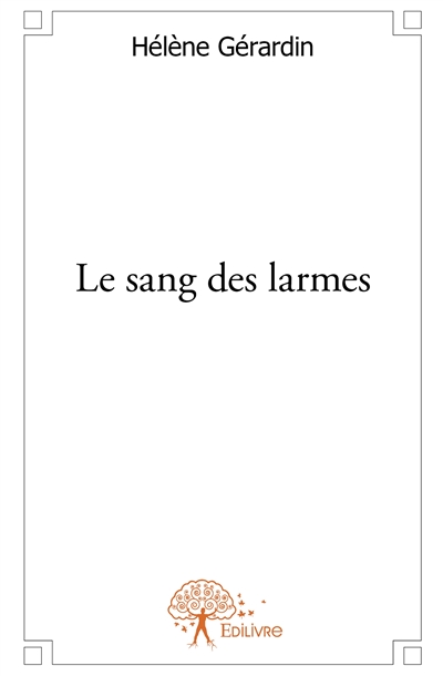 Le sang des larmes
