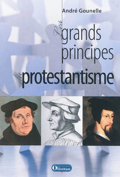 Les grands principes du protestantisme