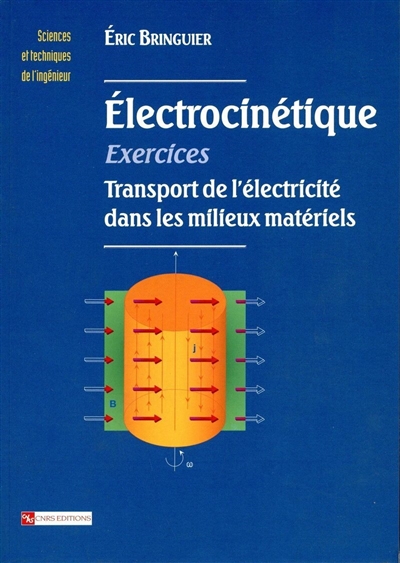 Electrocinétique : exercices : transport de l'électricité dans les milieux matériels