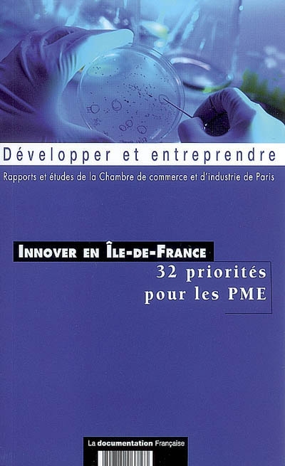 Innover en Ile-de-France : 32 priorités pour les PME